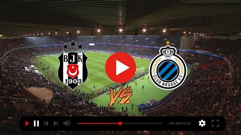 beşiktaş - club brugge tijdlijn|Club Brugge vs Beşiktaş stream and TV schedule